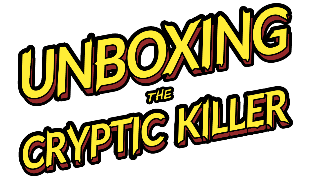Unboxing the Cryptic Killer